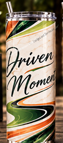Tumbler - Skinny 20 oz - Driven By Moments Edition