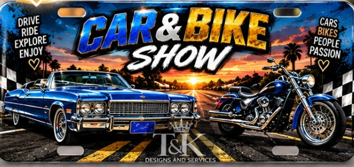 Custom License Plates (Novelty) 12 by 6 inches - Car & Bike Show Edition